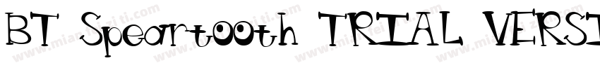 BT Speartooth TRIAL VERSION字体转换